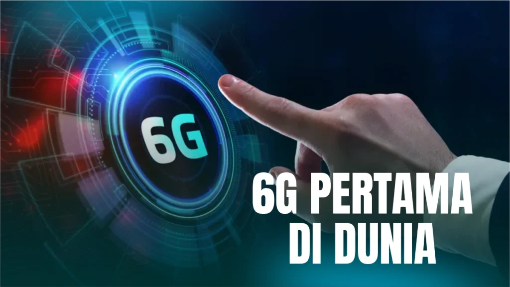 6g-pertama-di-dunia