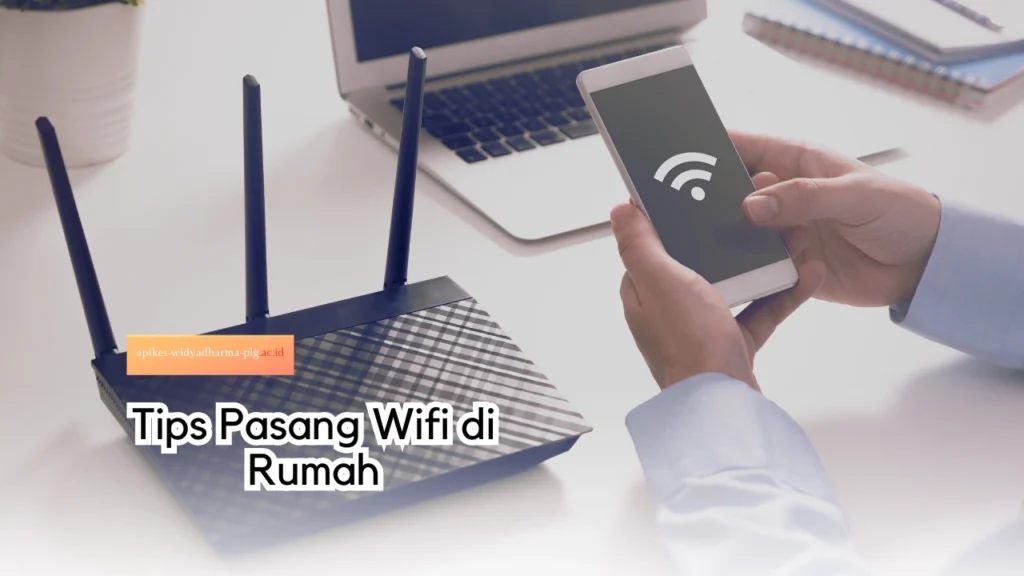 tips-pasang-wifi-di-rumah