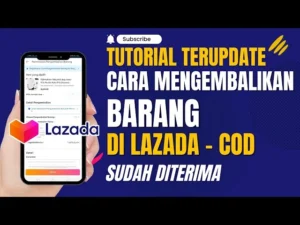 Cara-Mengembalikan-Barang-Di-Lazada-Yang-Sudah-Diterima