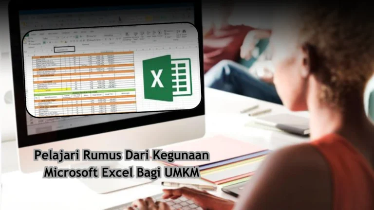 Pelajari Rumus Dari Kegunaan Microsoft Excel Bagi UMKM